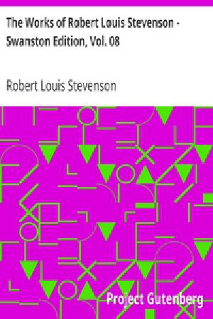 [Gutenberg 31484] • The Works of Robert Louis Stevenson - Swanston Edition, Vol. 8